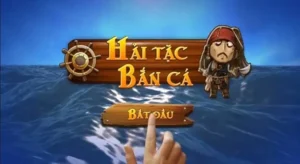 Hướng Dẫn Cách Chơi Bắn Cá Vua Hải Tặc ThienHaBet Thắng Lớn Nhanh Chóng